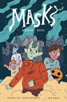 Masks : A Graphic Novel