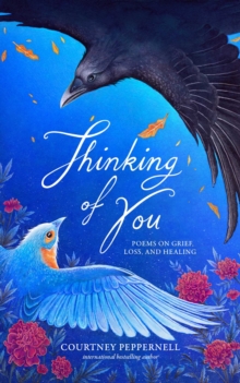 Thinking of You : Poems on Grief, Loss, and Healing