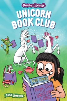 Andrews McMeel Publishing Unicorn Book Club , Another Phoebe And Her Unicorn Adventure Volume 21