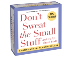 Don't Sweat The Small Stuff 2025 Day-to-Day Calendar : And It's All Small Stuff