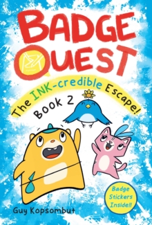 Badge Quest: The Ink-Credible Escape! : Volume 2