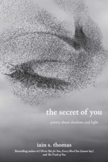 The Secret of You : Poetry About Shadows and Light