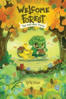 Welcome to the Forest: The Harvest Party : Volume 1