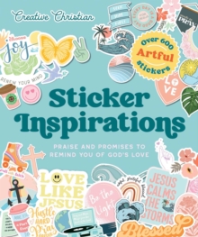 Sticker Inspirations : Praise and Promises to Remind You of God's Love