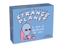 Andrews McMeel Publishing Strange Planet 2026 Day-to-Day Calendar , I Am A Beacon Of Joy