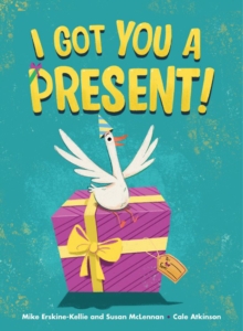 I Got You A Present!