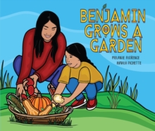 Benjamin Grows a Garden