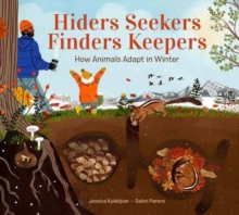 Hiders Seekers Finders Keepers : How Animals Adapt in Winter