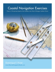 Coastal Navigation Exercises : Over 100 exercises based on the Canadian chart Strait of Georgia, Southern Portion