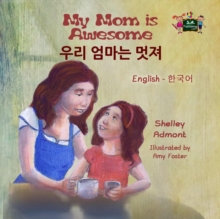 My Mom is Awesome (English Korean Bilingual Book)