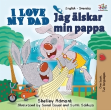 I Love My Dad : English Swedish Bilingual Edition