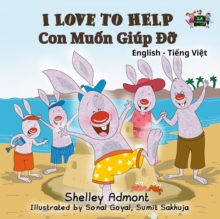 I Love to Help Con Muon Giup o (Vietnamese Children's book)