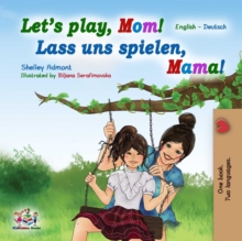 Let's Play, Mom! Lass uns spielen, Mama!