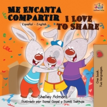 Me Encanta Compartir I Love to Share : Spanish English Bilingual Book