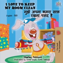 I Love to Keep My Room Clean (English Hindi Bilingual Book)