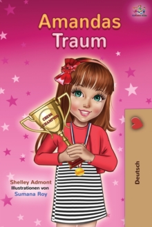 Amandas Traum : Amanda's Dream - German Children's Book