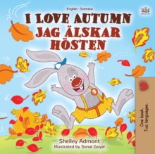 I Love Autumn (English Swedish Bilingual Book) : English Swedish Bilingual Collection