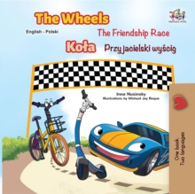 The Wheels Kola The Friendship Race Przyjacielski wyscig