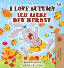 I Love Autumn (English German Bilingual Book)