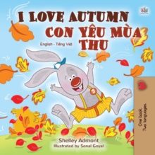 I Love Autumn Con Yeu Mua Thu : English Vietnamese Bilingual Book for Children