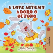 I Love Autumn Adoro o Outono : English Portuguese Portugal Bilingual Book for Children