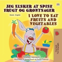 Jeg Elsker at Spise Frugt og Grontsager I Love to Eat Fruits and Vegetables