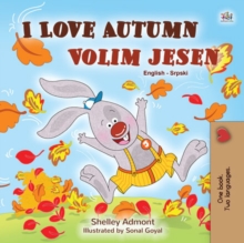 I Love Autumn Volim jesen : English Serbian Latin Bilingual Book for Children