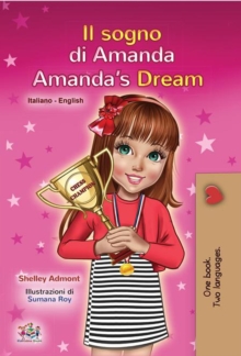 Il sogno di Amanda Amanda's Dream : Italian English Bilingual Collection