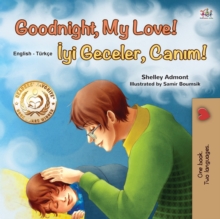 Goodnight, My Love! (English Turkish Bilingual Book for Kids)