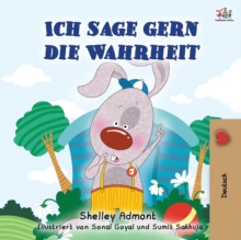 I Love to Tell the Truth (German Book for Kids)