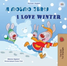 ? ????? ???? I Love Winter : Russian English Bilingual Collection