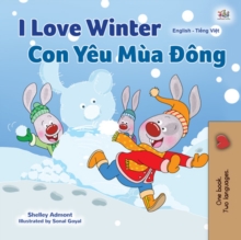 I Love Winter Con Yeu Mua ong : English Vietnamese Bilingual Book for Children