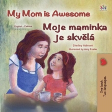 My Mom is Awesome Moje maminka je skvela