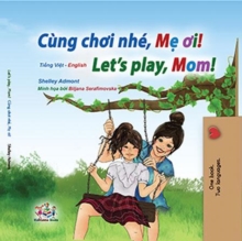 Cung choi nhe, Me oi! Let's Play, Mom!