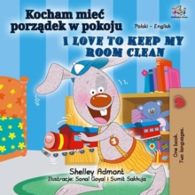 Kocham miec porzadek w pokoju I Love to Keep My Room Clean