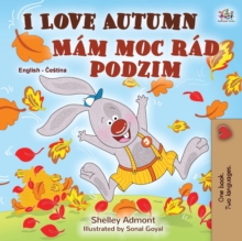 I Love Autumn (English Czech Bilingual Book for Kids)