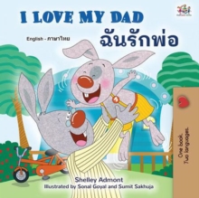 I Love My Dad ?????? : English Thai Bilingual Collection