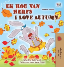 I Love Autumn (Afrikaans English Bilingual Children's Book)