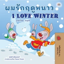 ?????????? I Love Winter : Thai English Bilingual Collection