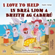 I Love to Help Is Brea Liom a Bheith ag Cabhru