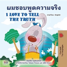 ?????????????? I Love to Tell the Truth : Thai English Bilingual Collection