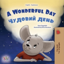 Wonderful Day ??????? ???? : English Ukrainian Bilingual Collection