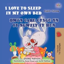 I Love to Sleep in My Own Bed Dwi'n Caru Cysgu Yn Fy Ngwely Fy Hun