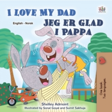 I Love My Dad Jeg er glad i Pappa : English Norwegian  Bilingual Book for Children