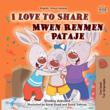 I Love to Share Mwen Renmen Pataje : English Haitian Creole  Bilingual Book for Children