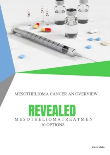 Mesothelioma Cancer: 10 treatment options