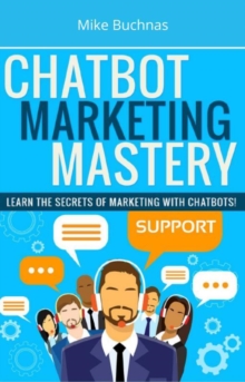 Chatbot Marketing Mastery