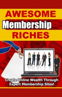 Awesome Membership Riches