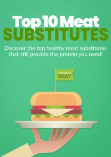 Top 10 Meat Substitutes