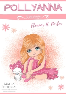 Pollyanna, by Eleanor H. Porter